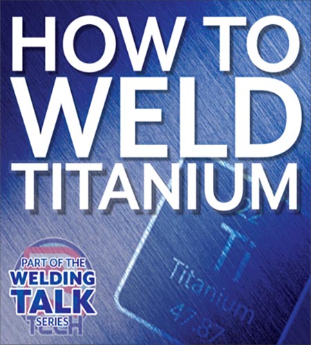 How to weld titanium