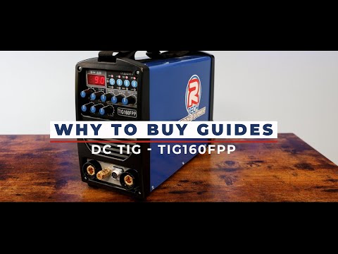 R-Tech TIG160FPP DC TIG Welder - Why to buy Guide - Features & Benefits