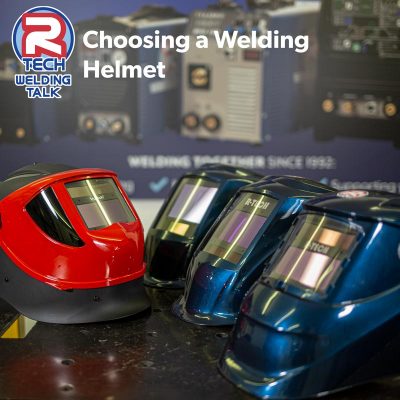 Welding Talk - Choosing a Welding Helmet